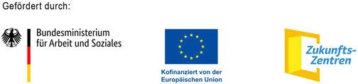Logos des Bundesministeriums für Arbeit und Soziales, der Europäischen Union und des Förderprogramms Zukunftszentren.